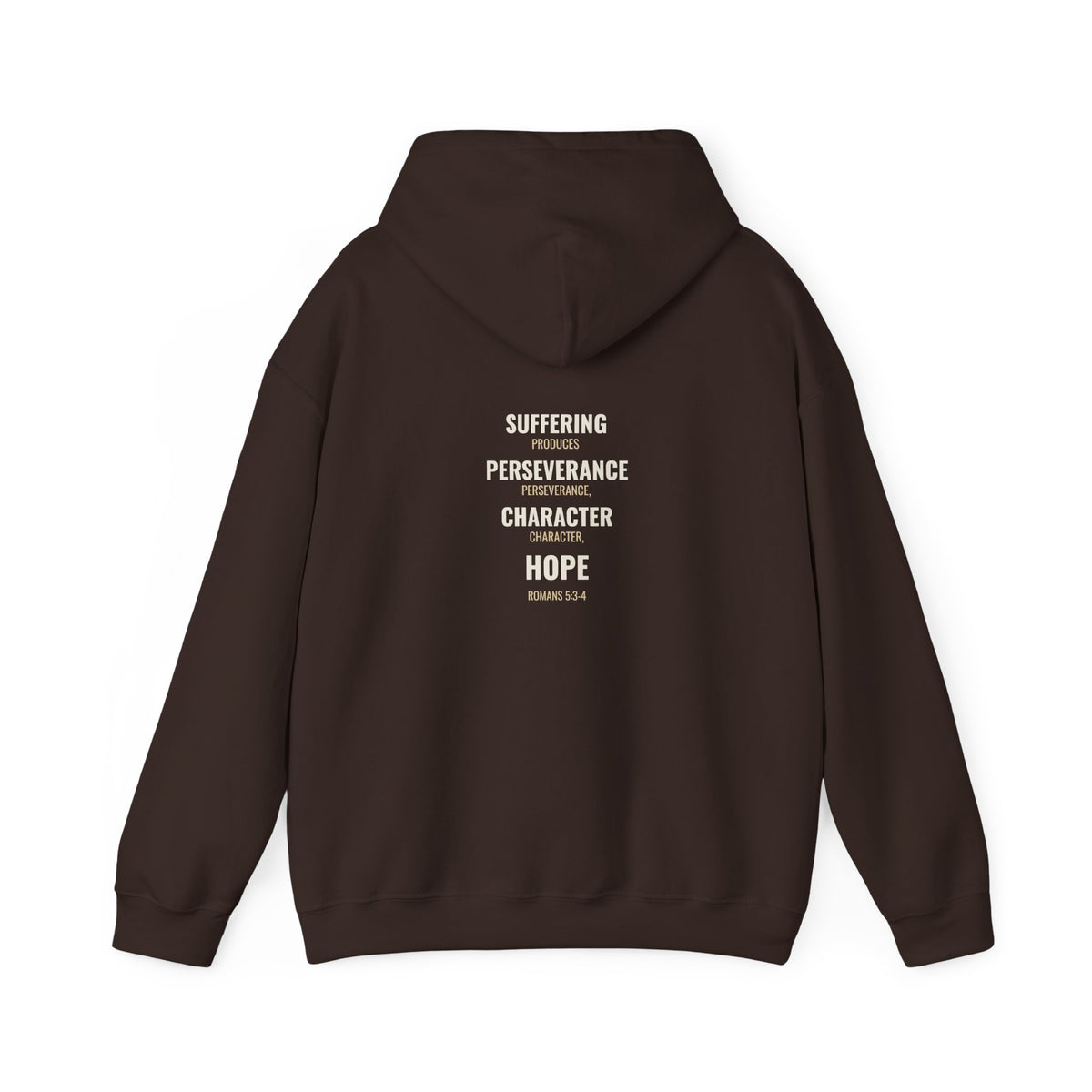 Suffering Produces Hope Romans 5:3-4 hoodie in dark chocolate, back (Romans 5:3-4 back print) mockup