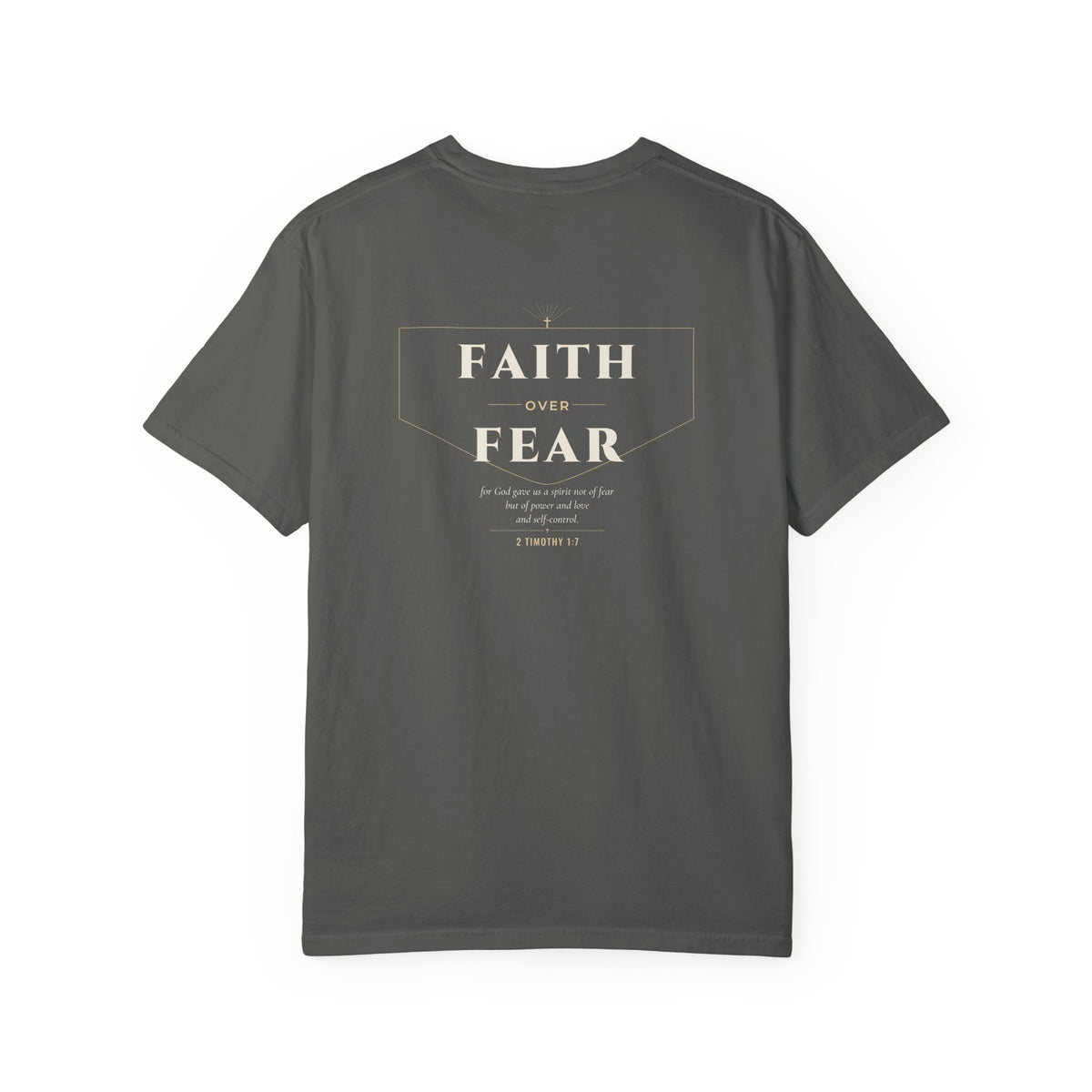Faith Over Fear Tee | 2 Timothy 1:7