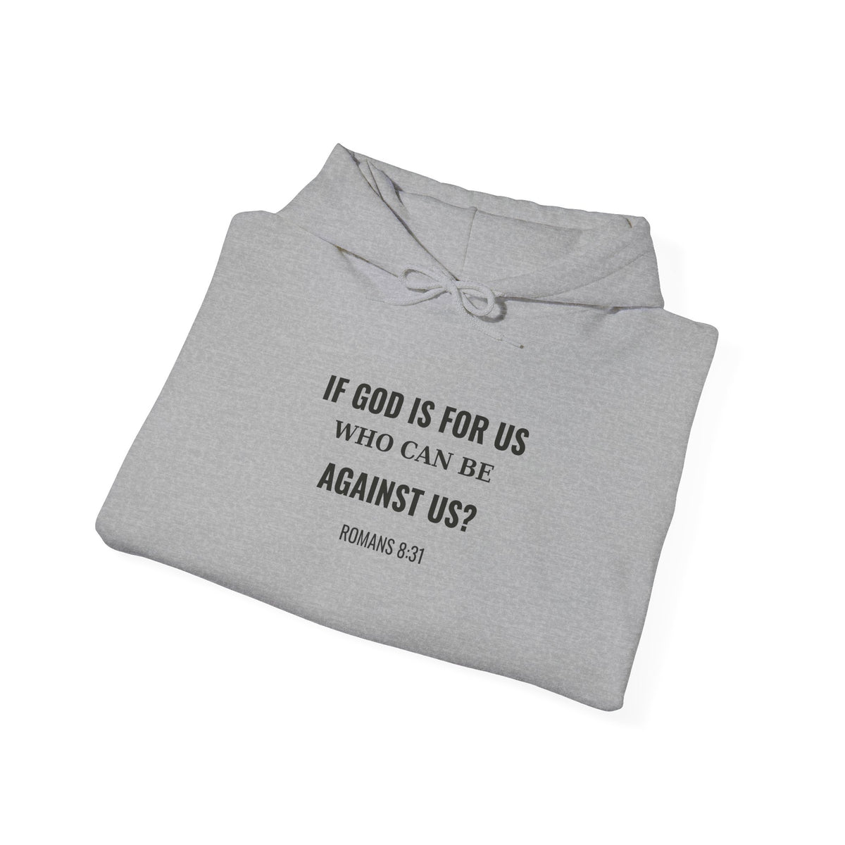If God Is For Us Romans 8:31 hoodie in sport grey, folded mockup