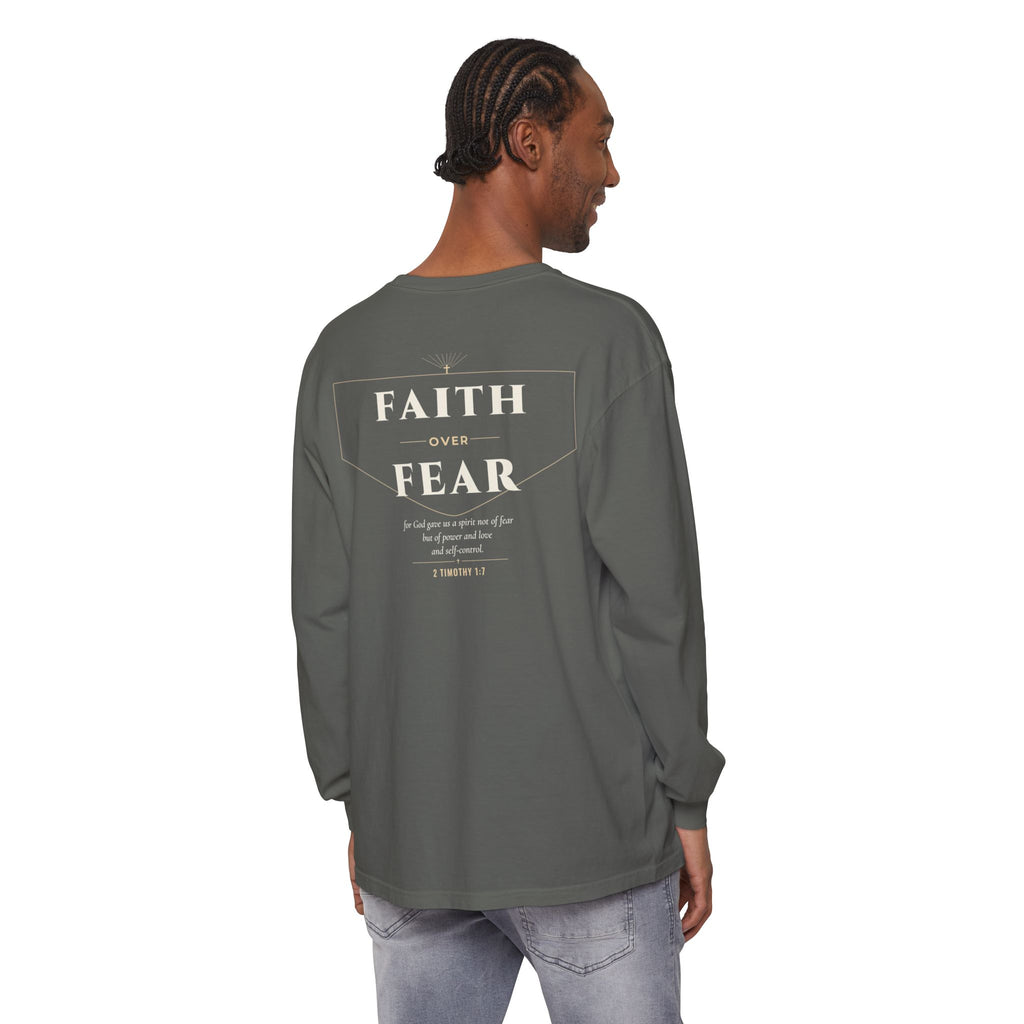 Faith Over Fear Long Sleeve Tee | 2 Timothy 1:7
