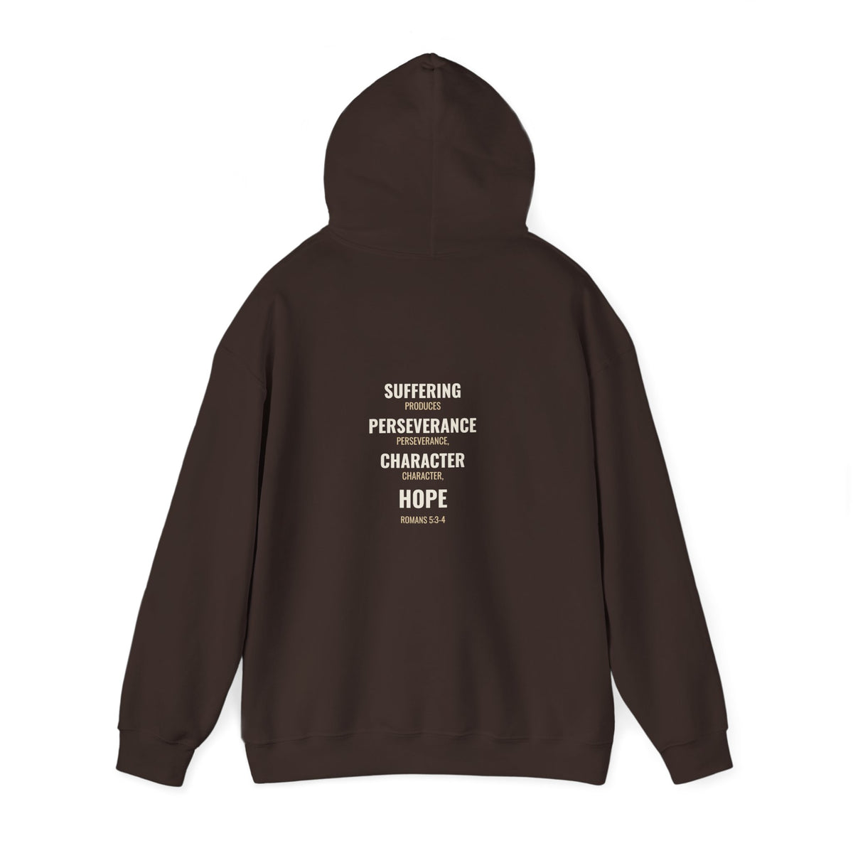 Suffering Produces Hope Romans 5:3-4 hoodie in dark chocolate, back angle (Romans 5:3-4 back print) mockup