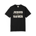 Jesus Saves Christian Tee | Garment-Dyed Heavyweight Cotton