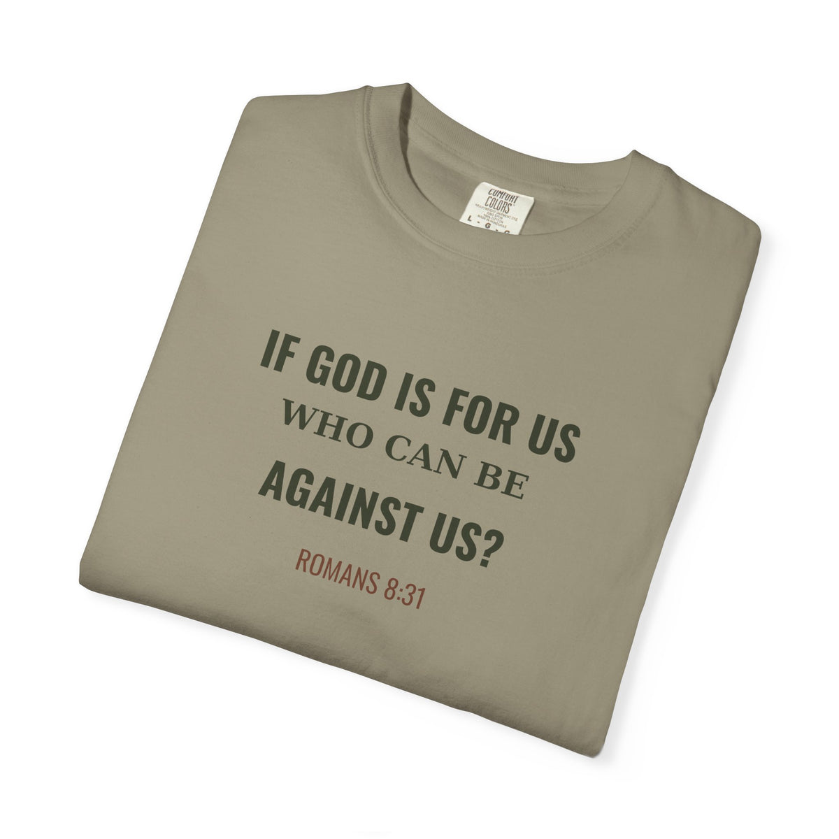 If God Is For Us Romans 8:31 tee in sandstone, folded mockup