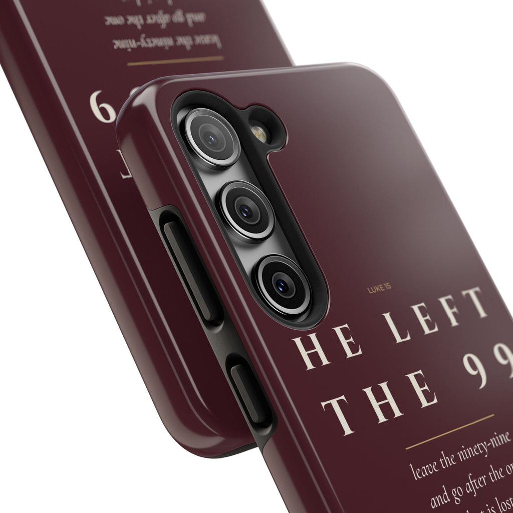 He Left the 99 Phone Case | Luke 15 — Burgundy
