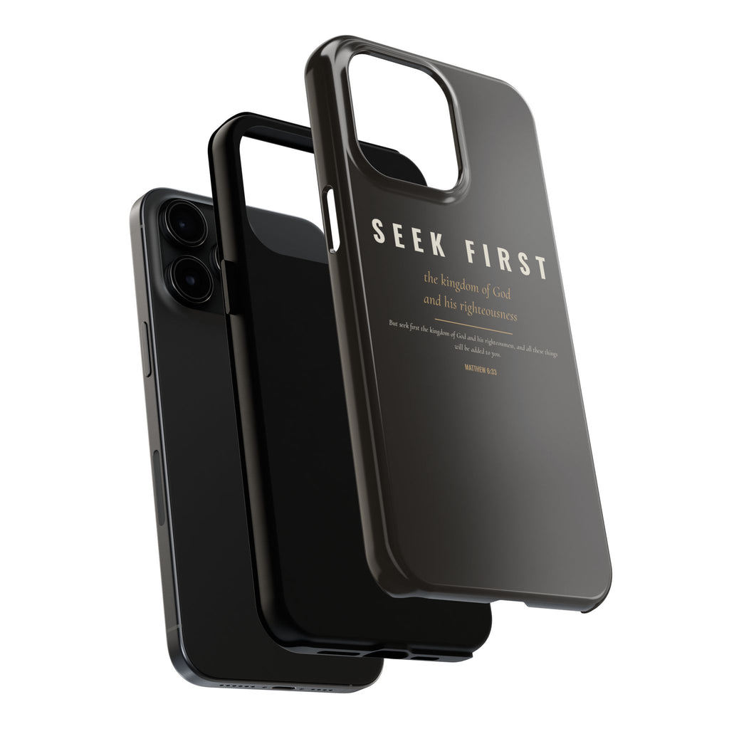 Seek First Phone Case | Matthew 6:33