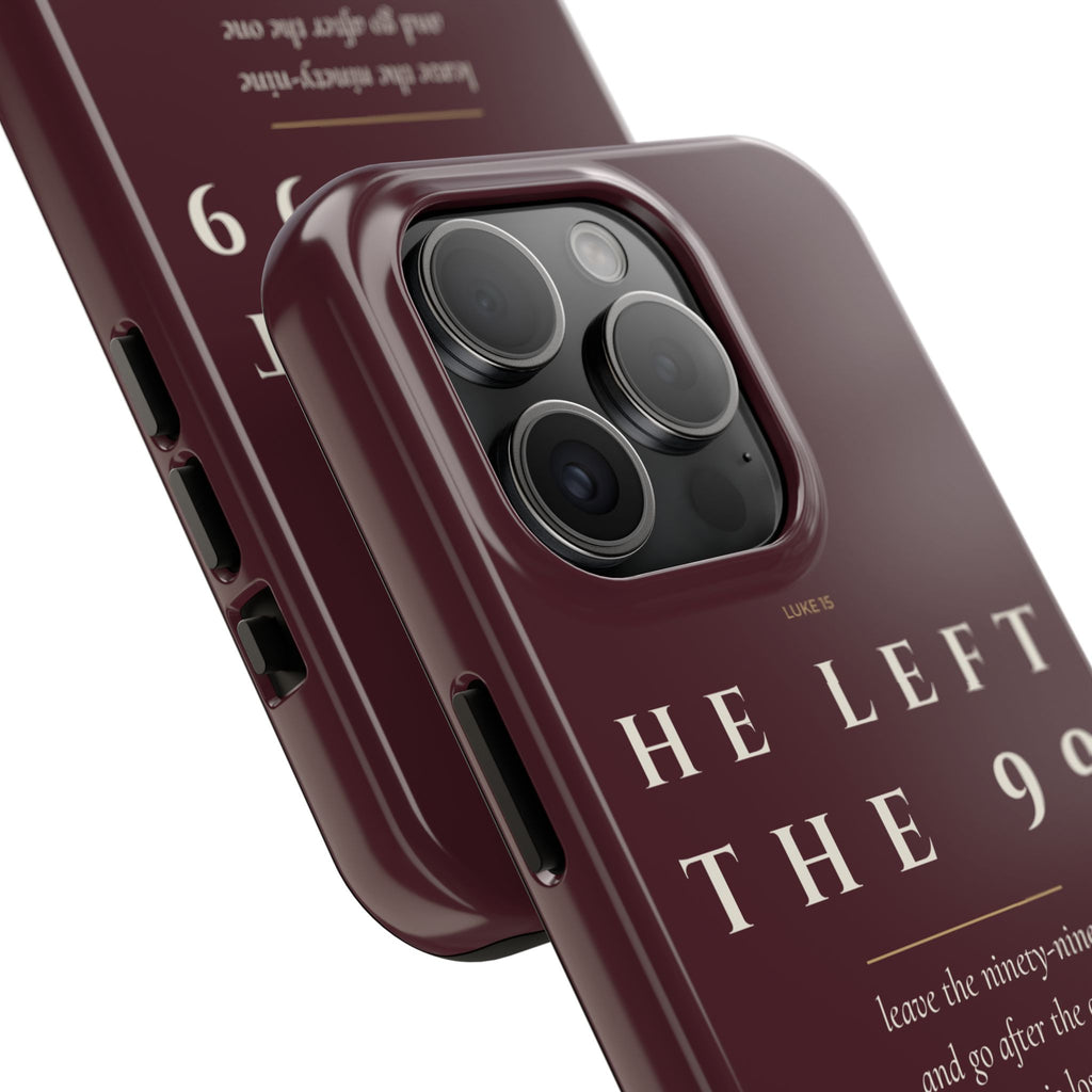 He Left the 99 Phone Case | Luke 15 — Burgundy