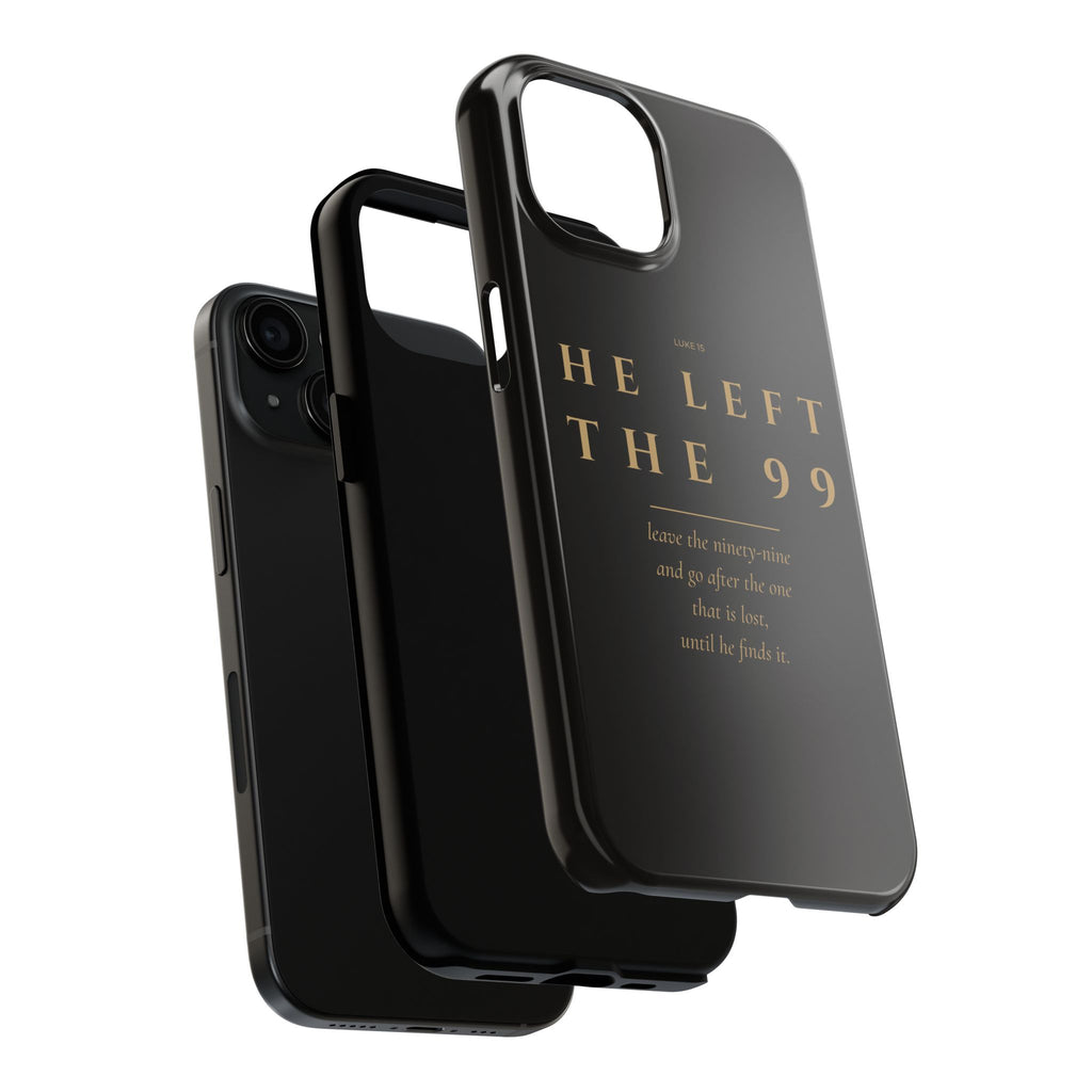 He Left the 99 Phone Case | Luke 15 — Black & Gold