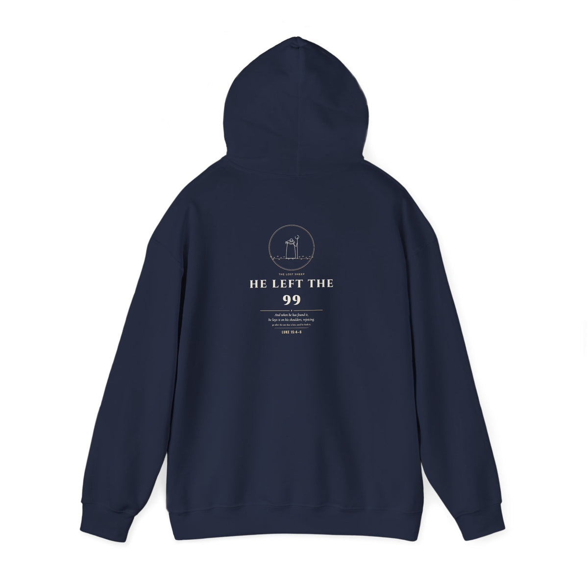 He Left the 99 – Luke 15 Back Print Christian Hoodie