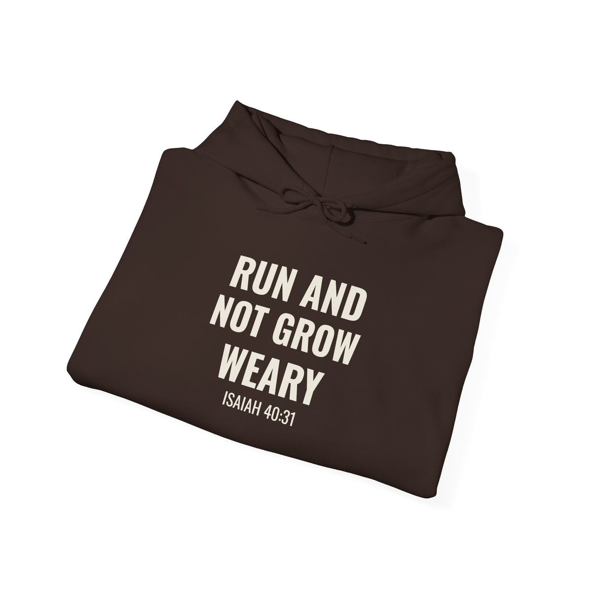 Run and Not Grow Weary Isaiah 40:31 hoodie in dark chocolate, folded flat lay mockup