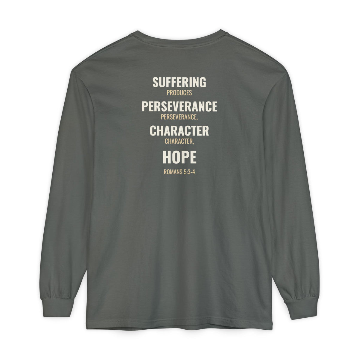 Suffering Produces Hope Romans 5:3-4 long sleeve tee in pepper, back (Romans 5:3-4 back print) mockup