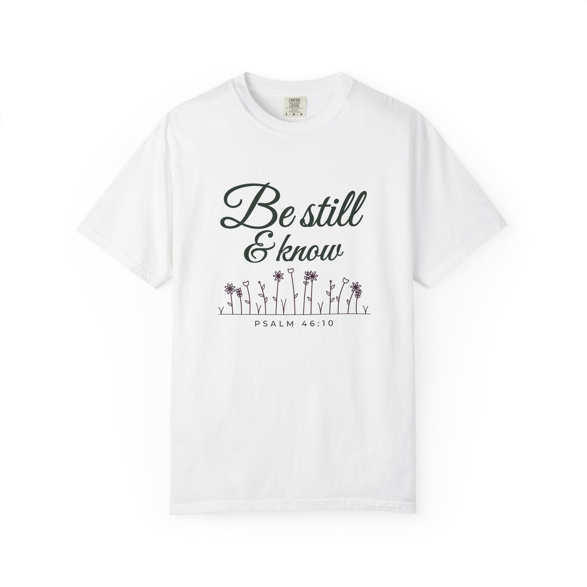 Be Still & Know Wildflower Psalm 46:10 Christian tee in white, front mockup