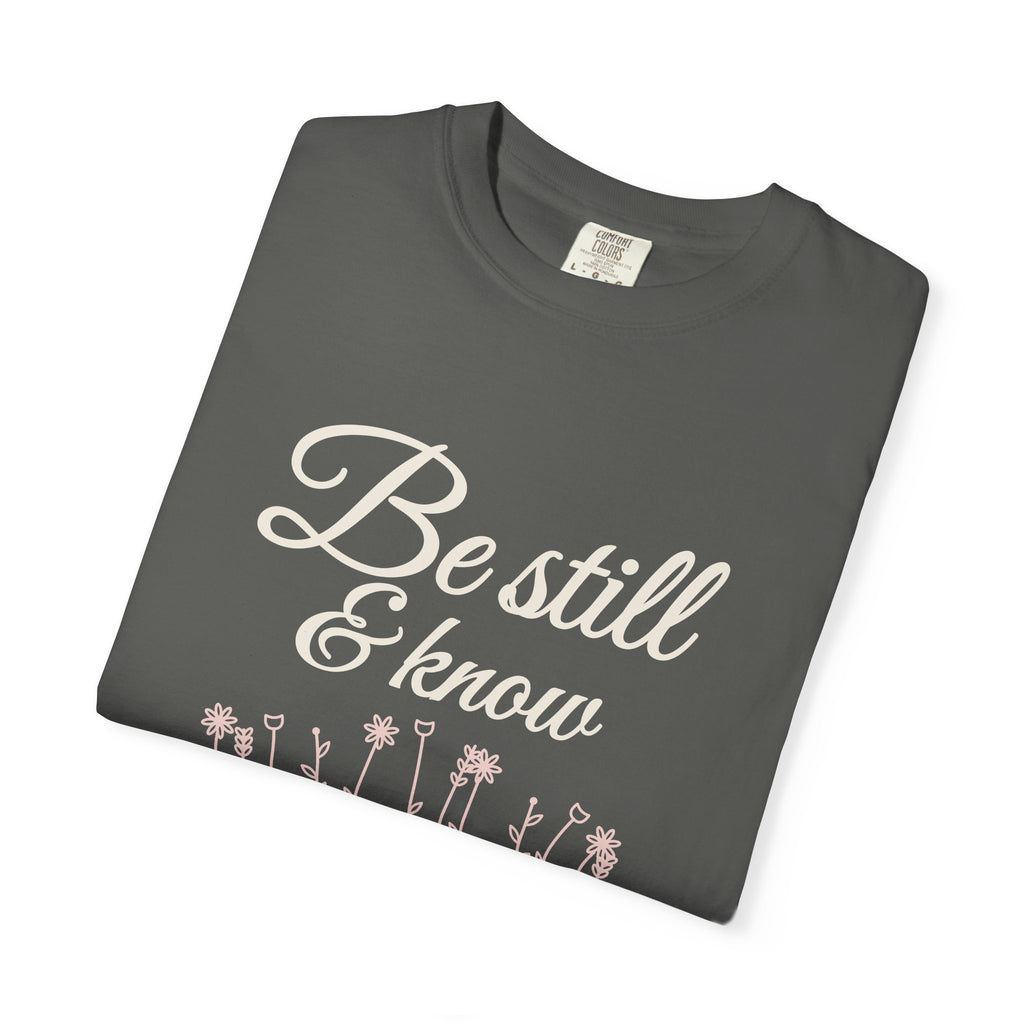 Be Still & Know Wildflower Psalm 46:10 Christian tee in pepper, folded mockup