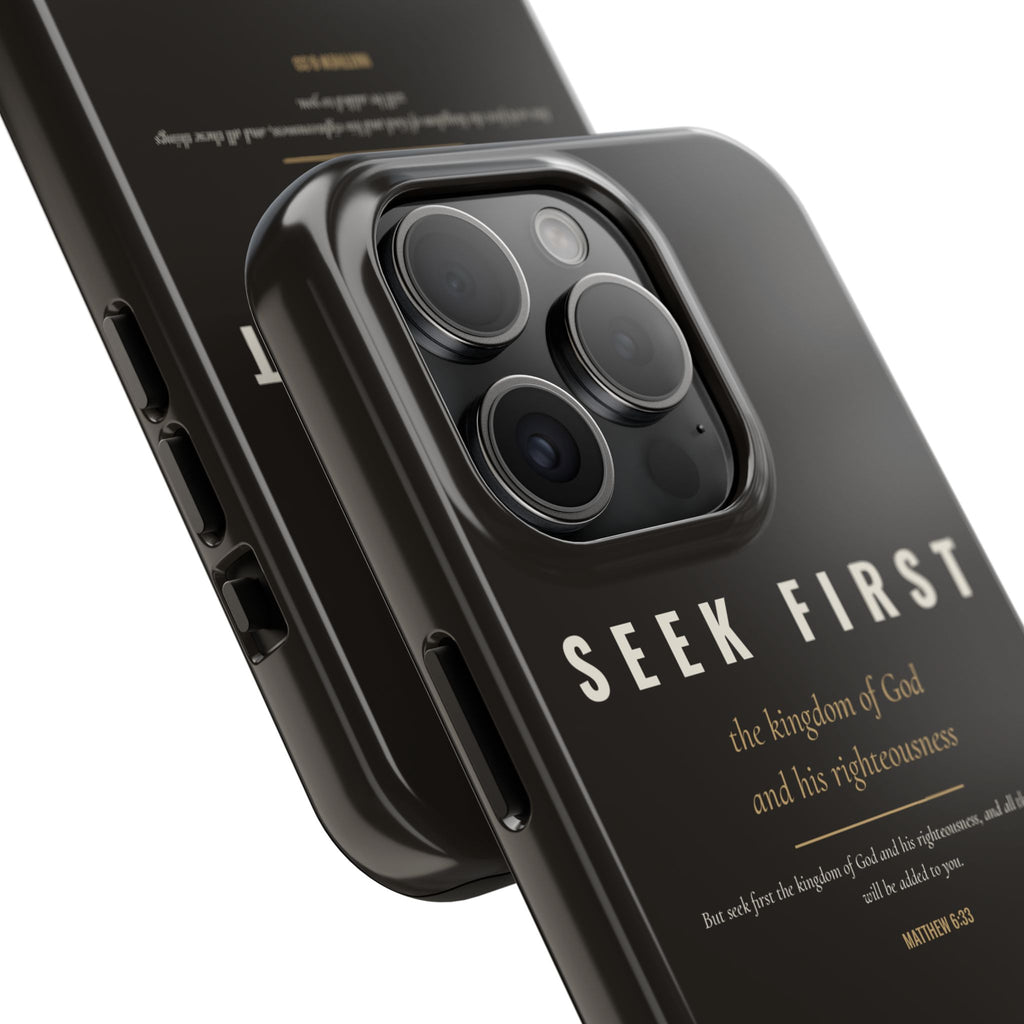 Seek First Phone Case | Matthew 6:33
