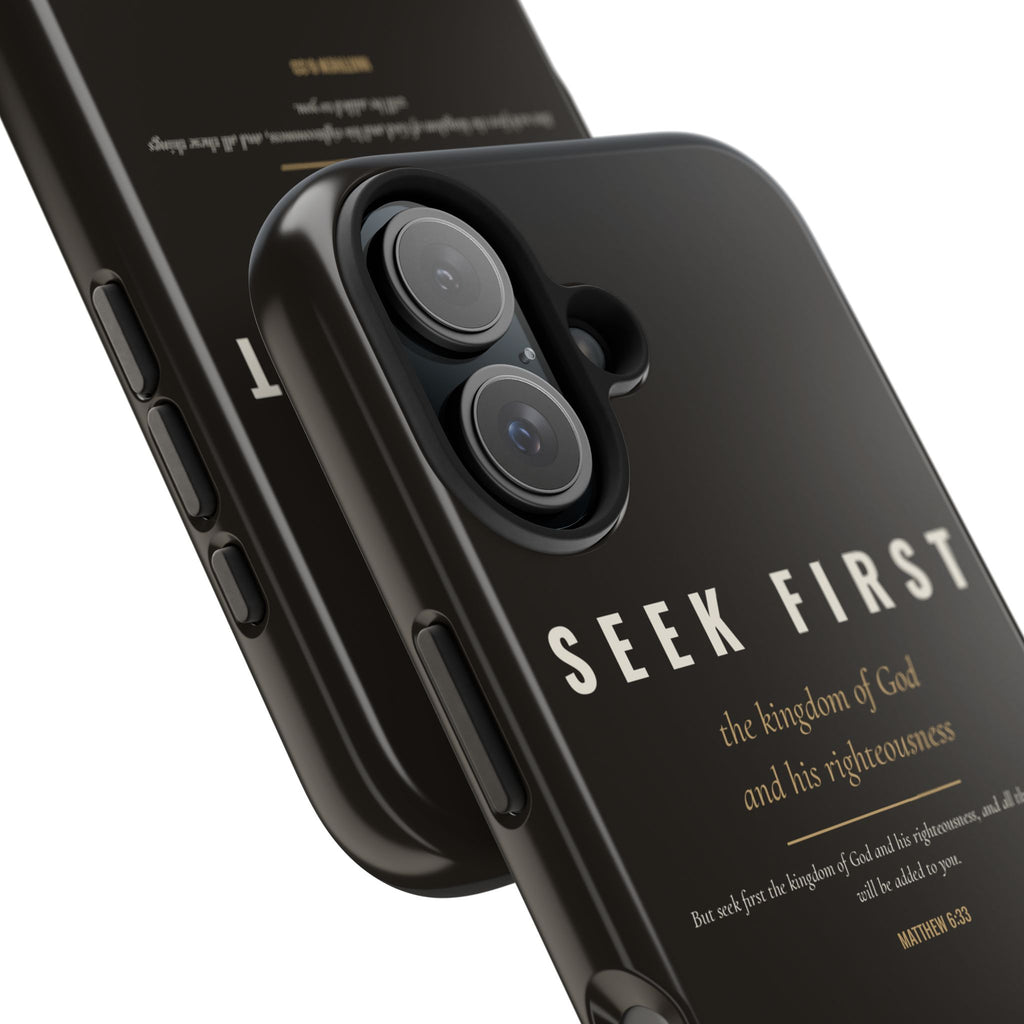 Seek First Phone Case | Matthew 6:33