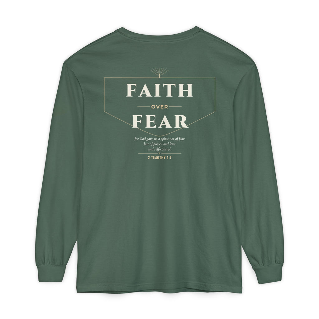 Faith Over Fear Long Sleeve Tee | 2 Timothy 1:7