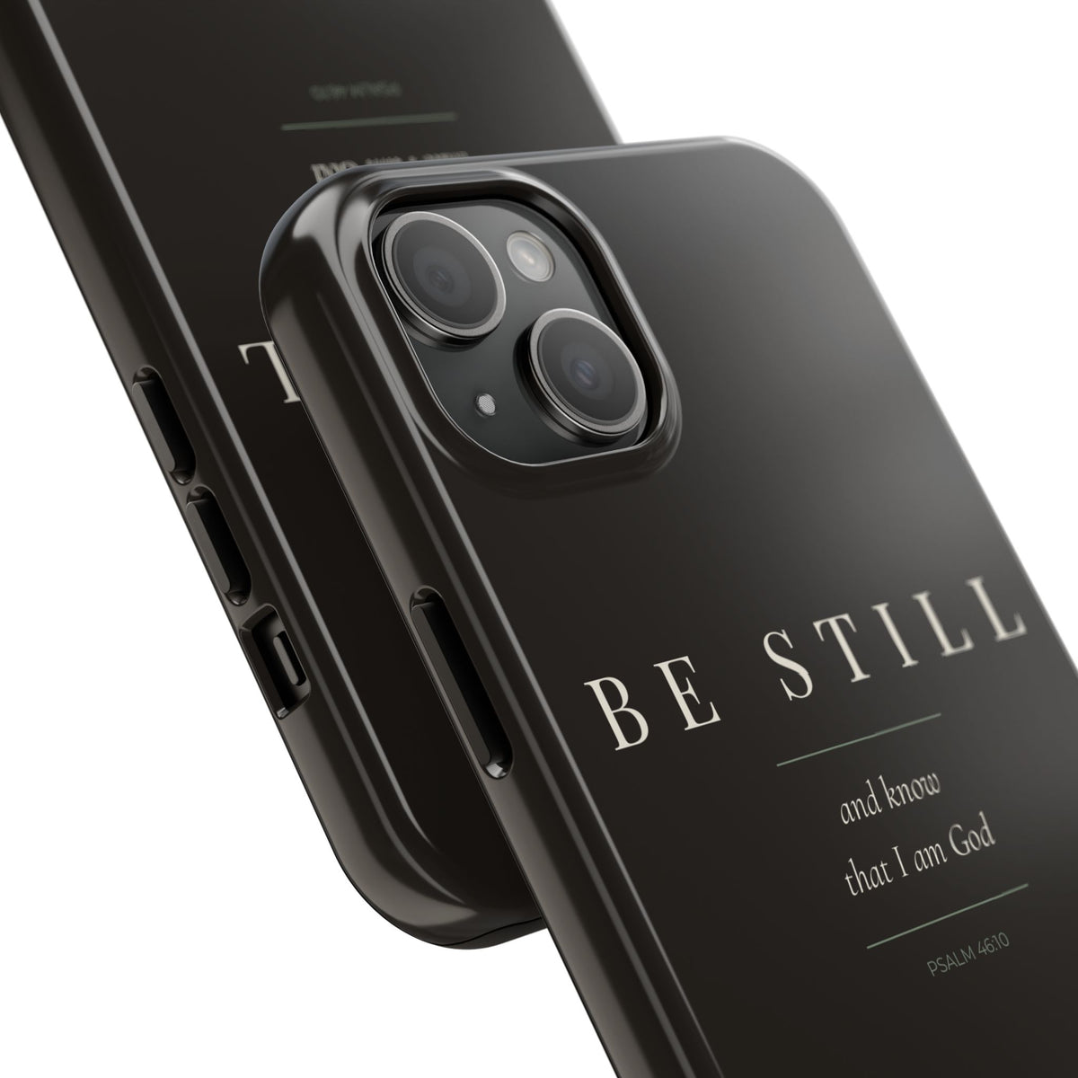 Be Still Phone Case | Psalm 46:10