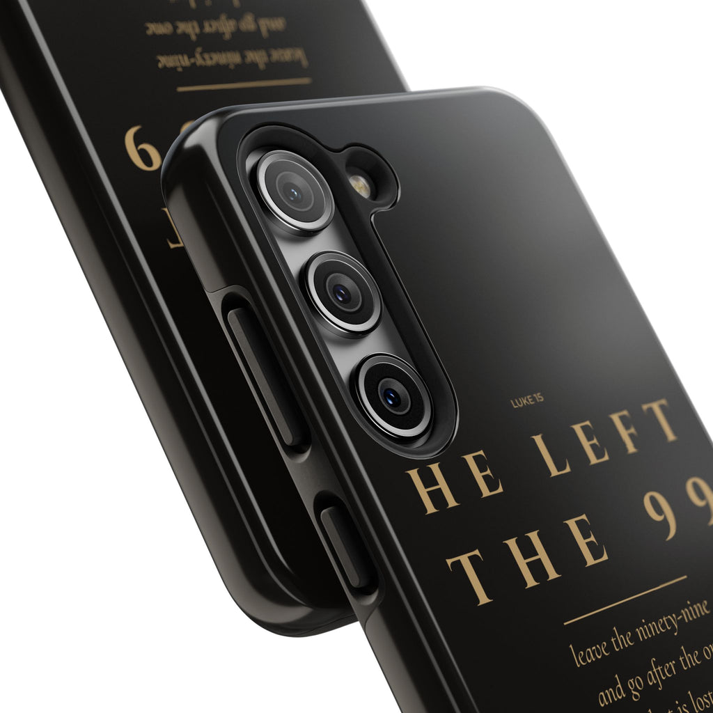 He Left the 99 Phone Case | Luke 15 — Black & Gold