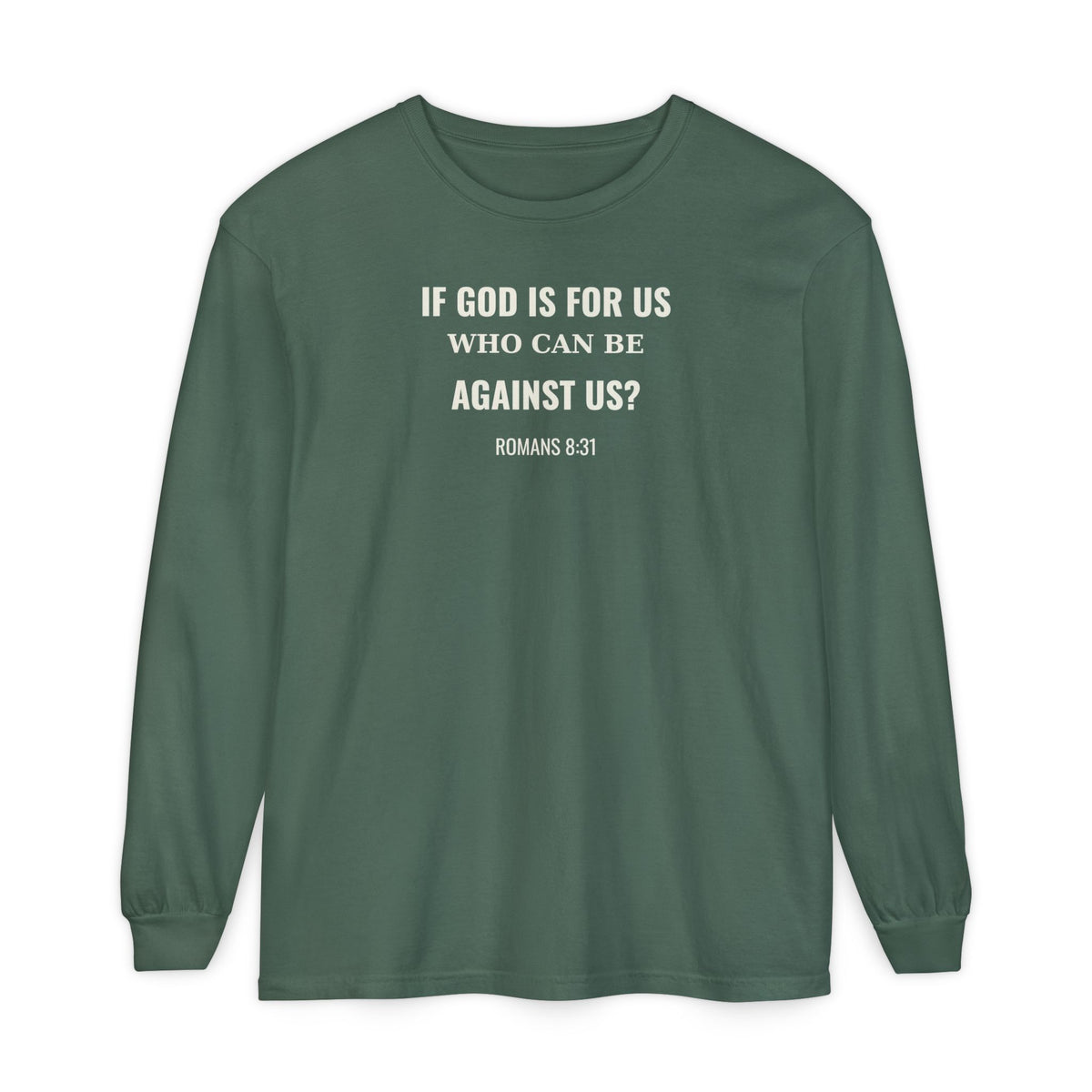If God Is For Us Romans 8:31 long sleeve tee in blue spruce, front mockup