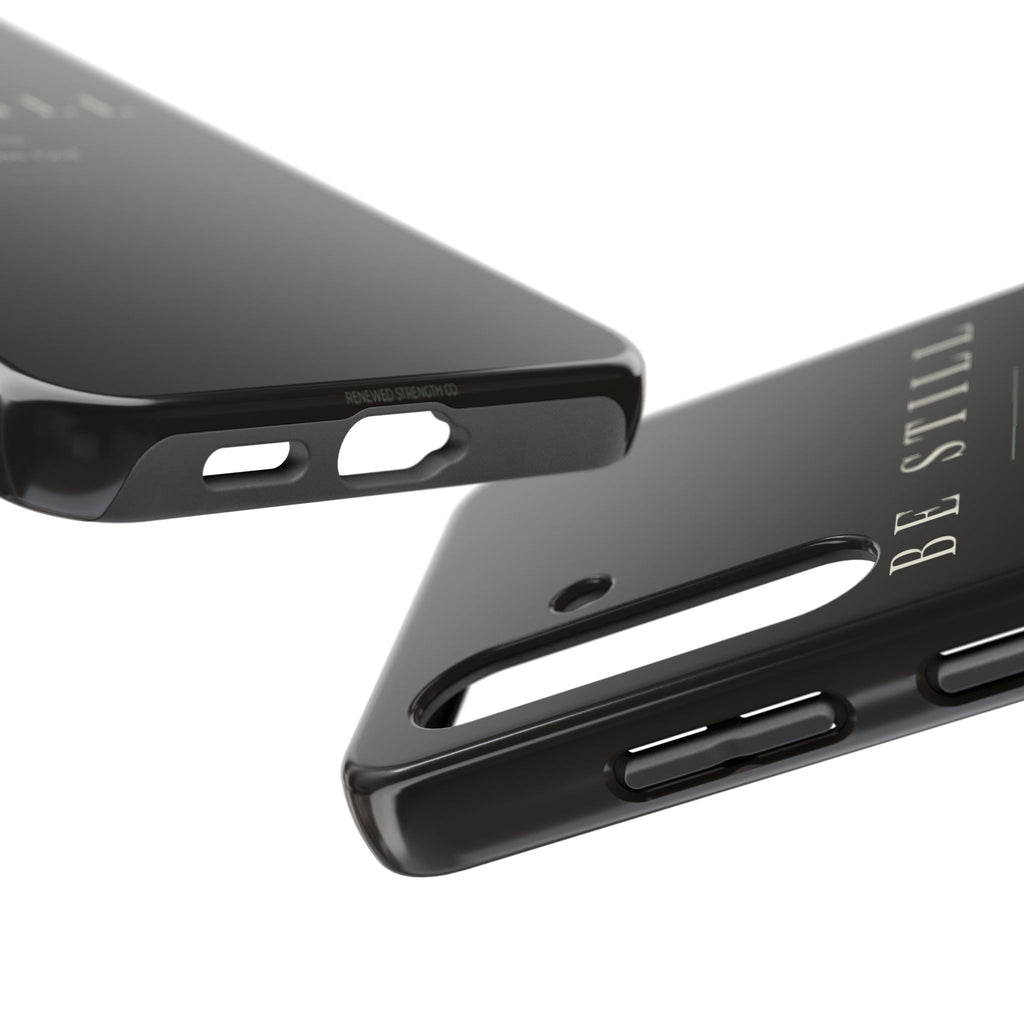 Be Still Phone Case | Psalm 46:10