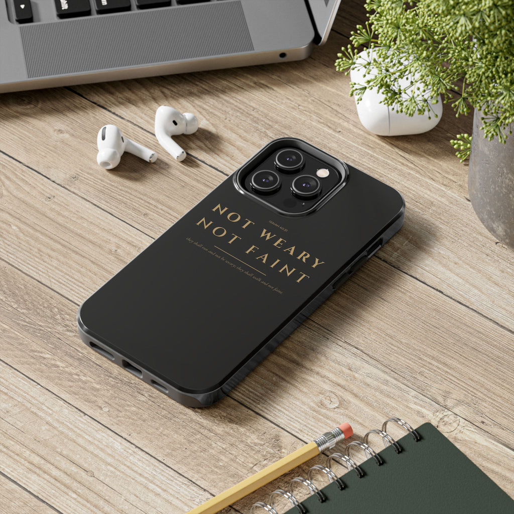 Not Weary Phone Case | Isaiah 40:31 — Black & Gold