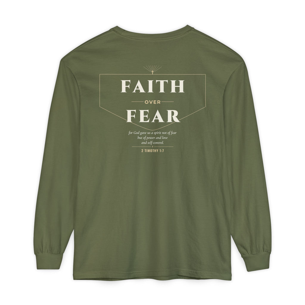 Faith Over Fear Long Sleeve Tee | 2 Timothy 1:7
