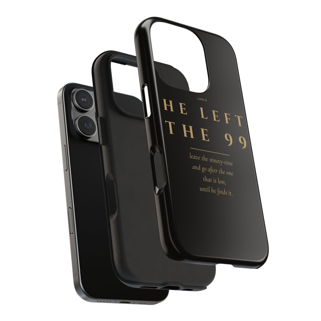 He Left the 99 Phone Case | Luke 15 — Black & Gold