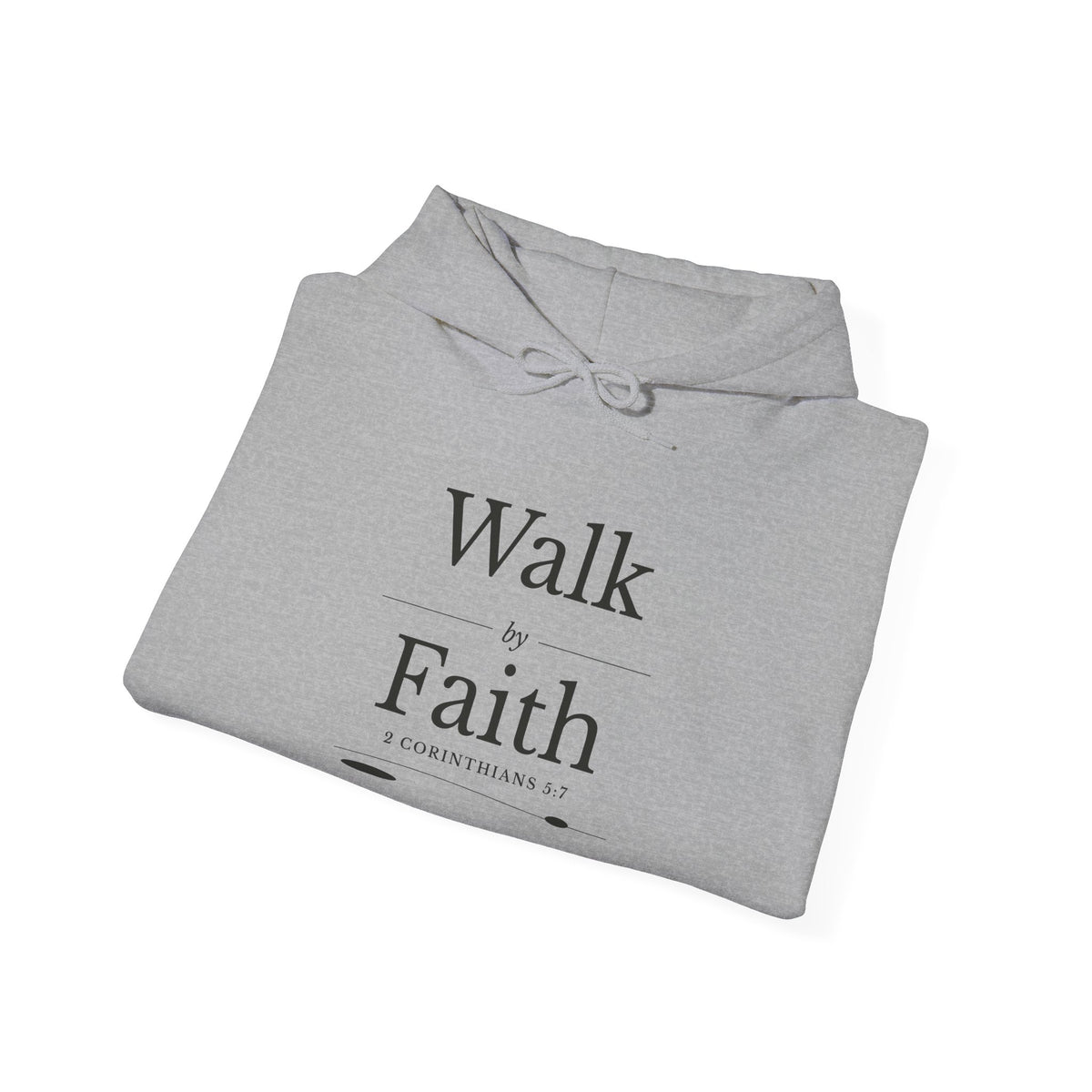 Walk by Faith 2 Corinthians 5:7 hoodie in sport grey, folded mockup