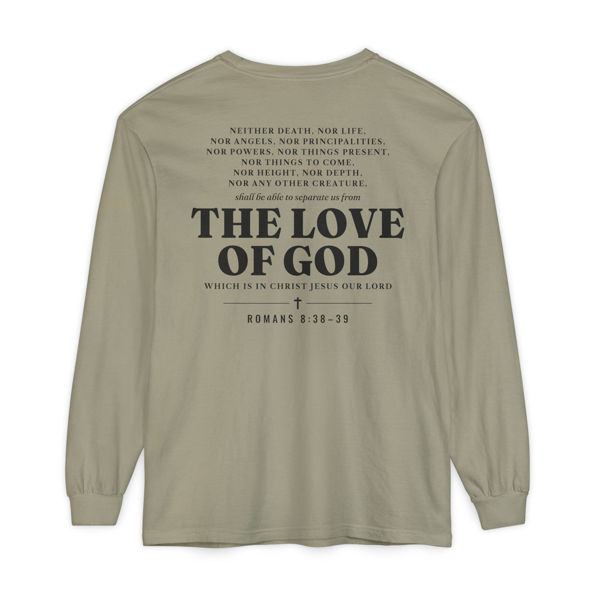 Nothing Can Separate Us Romans 8:38-39 long sleeve tee in Sandstone, back print mockup