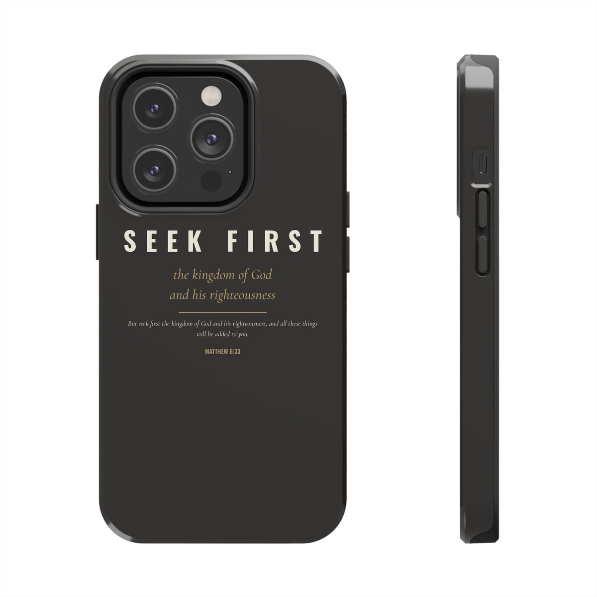 Seek First Phone Case | Matthew 6:33