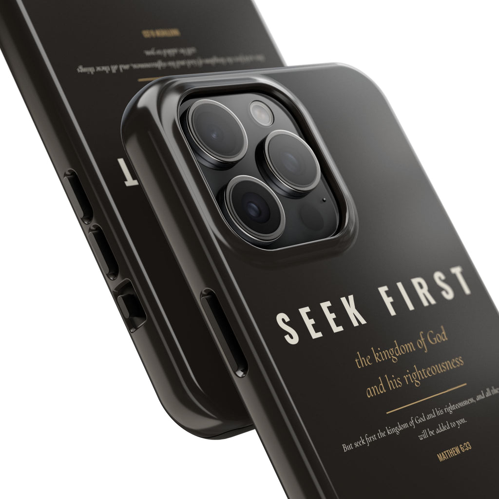 Seek First Phone Case | Matthew 6:33