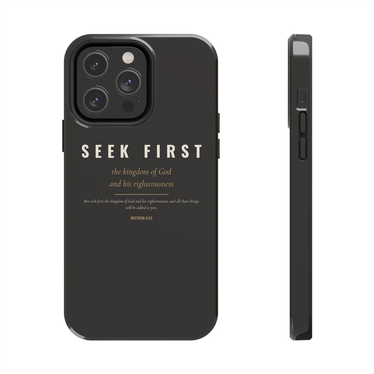 Seek First Phone Case | Matthew 6:33