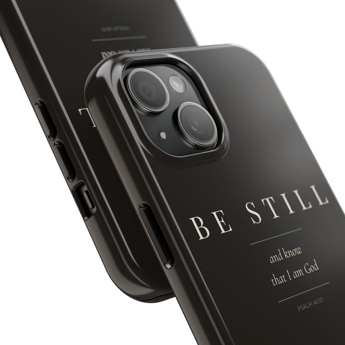 Be Still Phone Case | Psalm 46:10