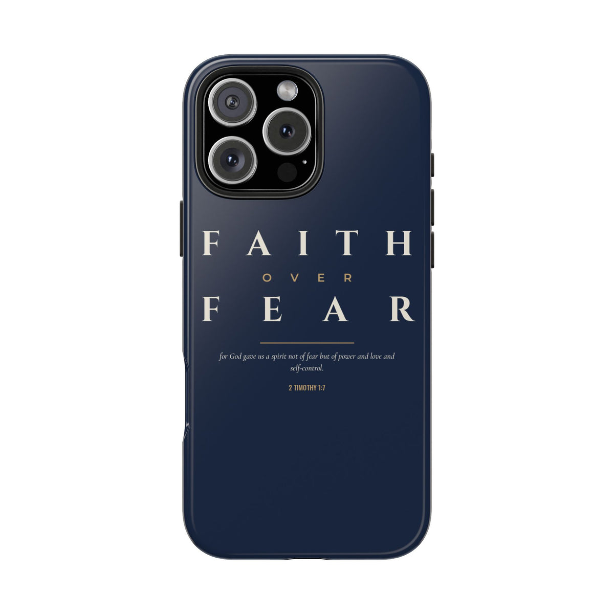 Faith Over Fear Phone Case | 2 Timothy 1:7 — Navy