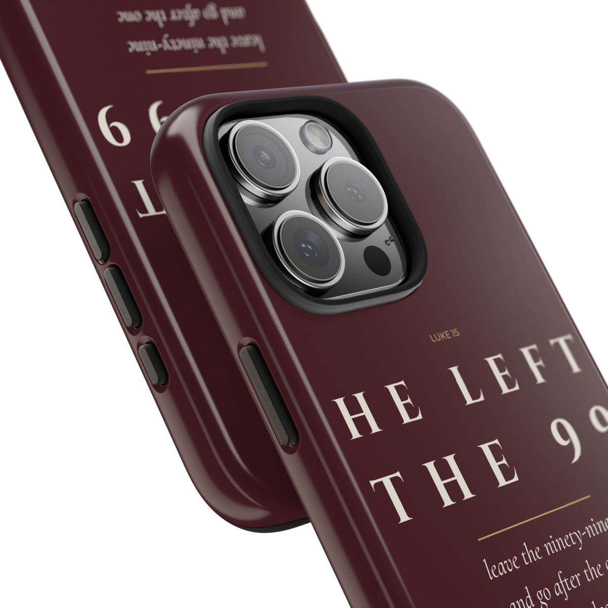 He Left the 99 Phone Case | Luke 15 — Burgundy