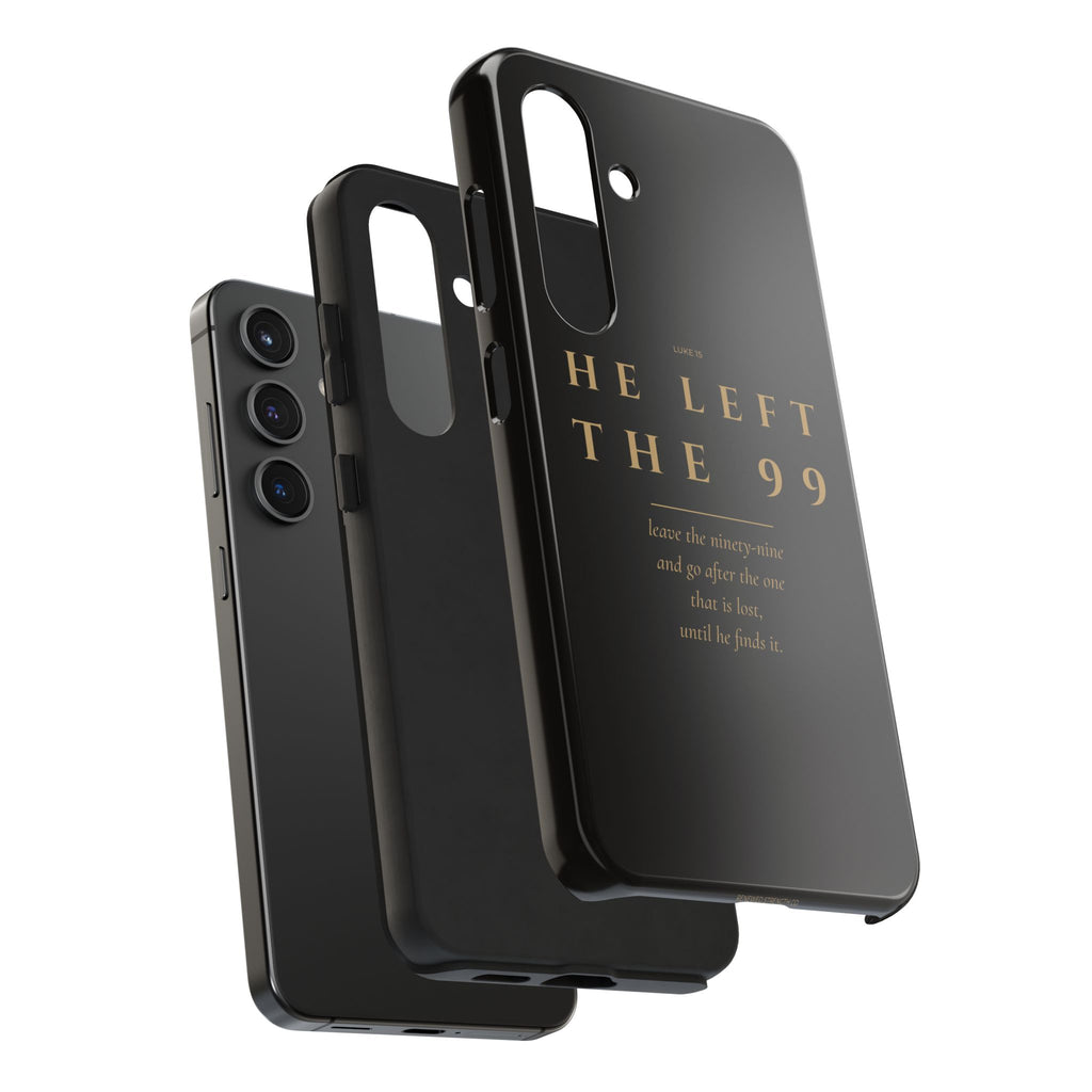 He Left the 99 Phone Case | Luke 15 — Black & Gold