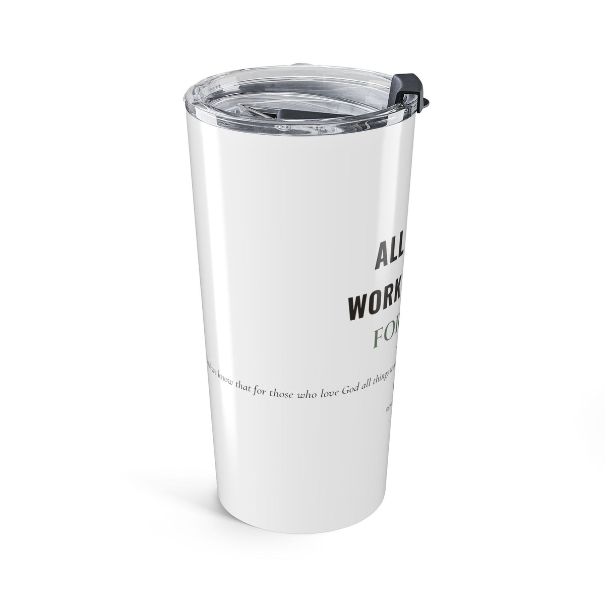 All Things Work Together – 20oz Faith Tumbler