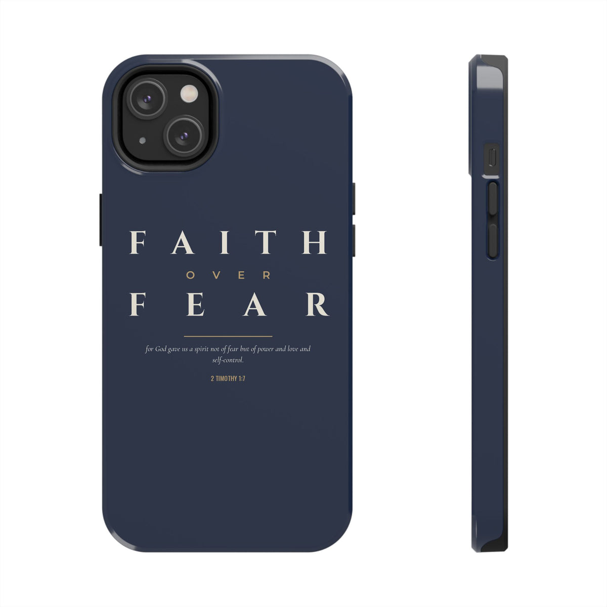 Faith Over Fear Phone Case | 2 Timothy 1:7 — Navy