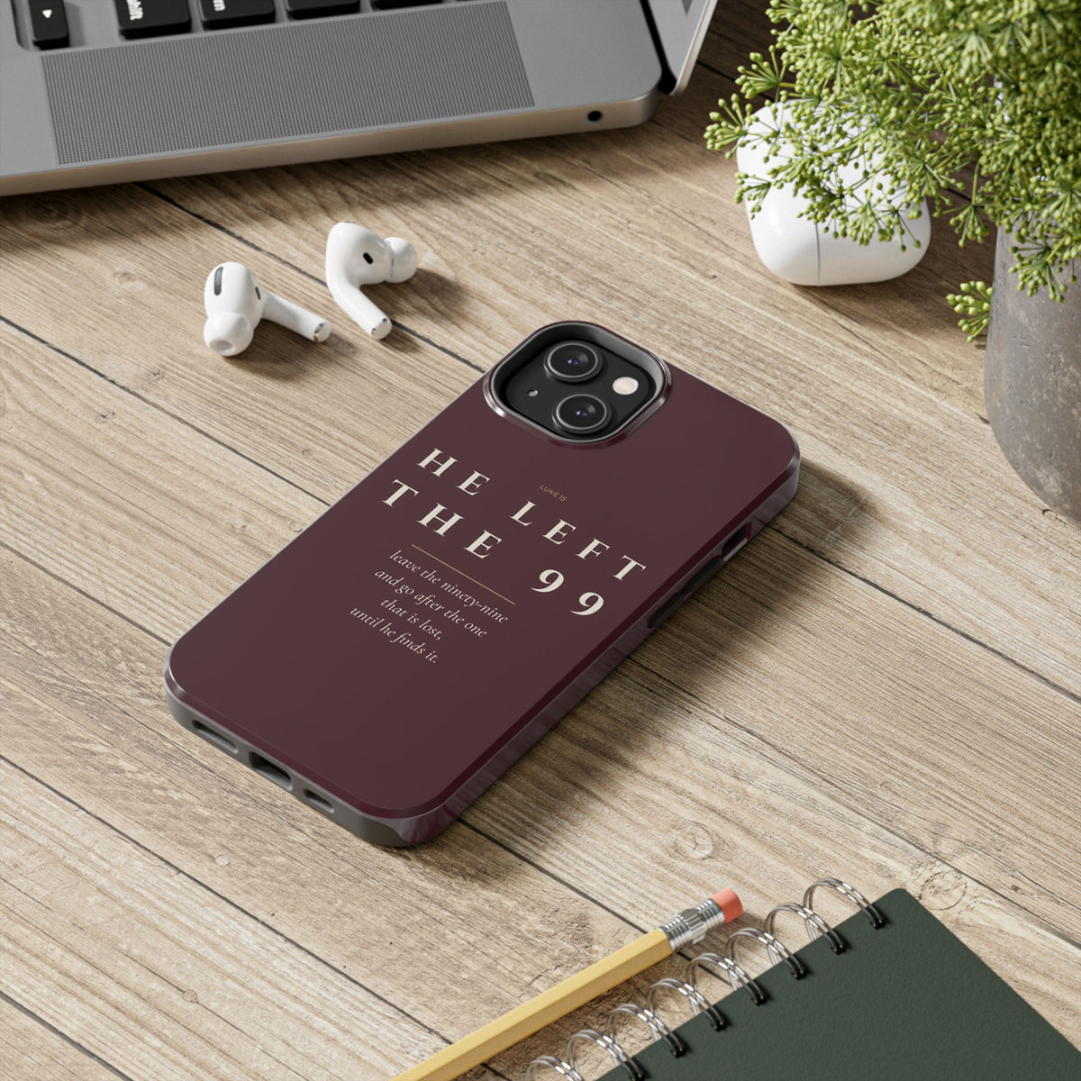 He Left the 99 Phone Case | Luke 15 — Burgundy