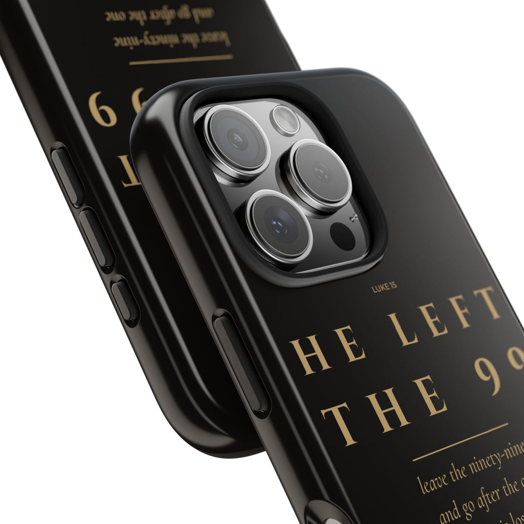 He Left the 99 Phone Case | Luke 15 — Black & Gold
