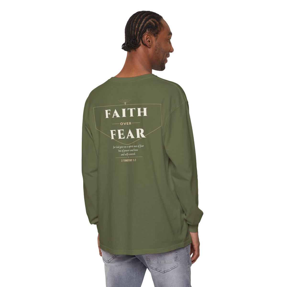 Faith Over Fear Long Sleeve Tee | 2 Timothy 1:7