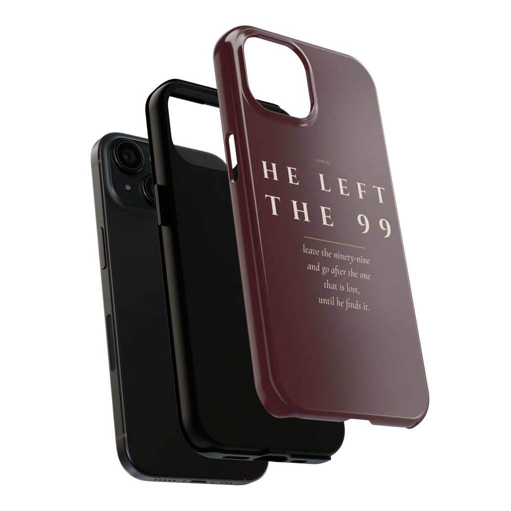 He Left the 99 Phone Case | Luke 15 — Burgundy