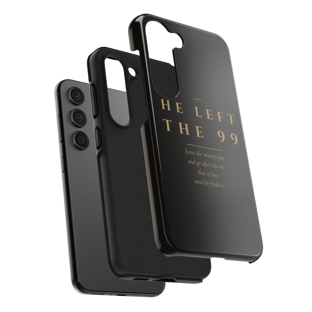 He Left the 99 Phone Case | Luke 15 — Black & Gold
