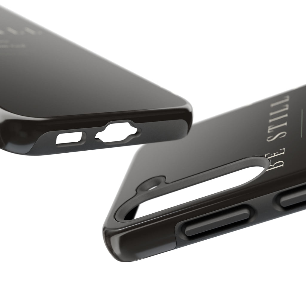 Be Still Phone Case | Psalm 46:10