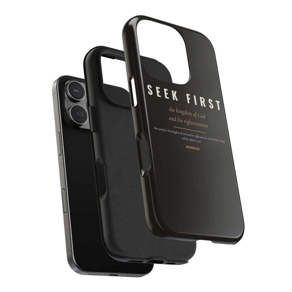 Seek First Phone Case | Matthew 6:33
