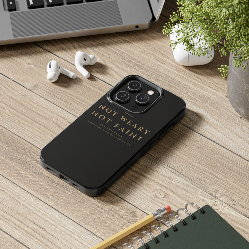 Not Weary Phone Case | Isaiah 40:31 — Black & Gold