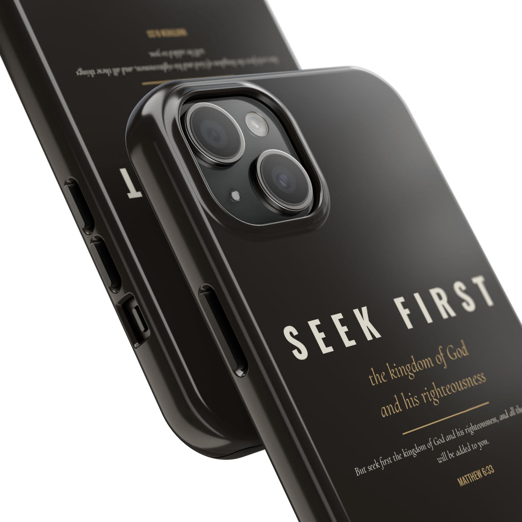 Seek First Phone Case | Matthew 6:33
