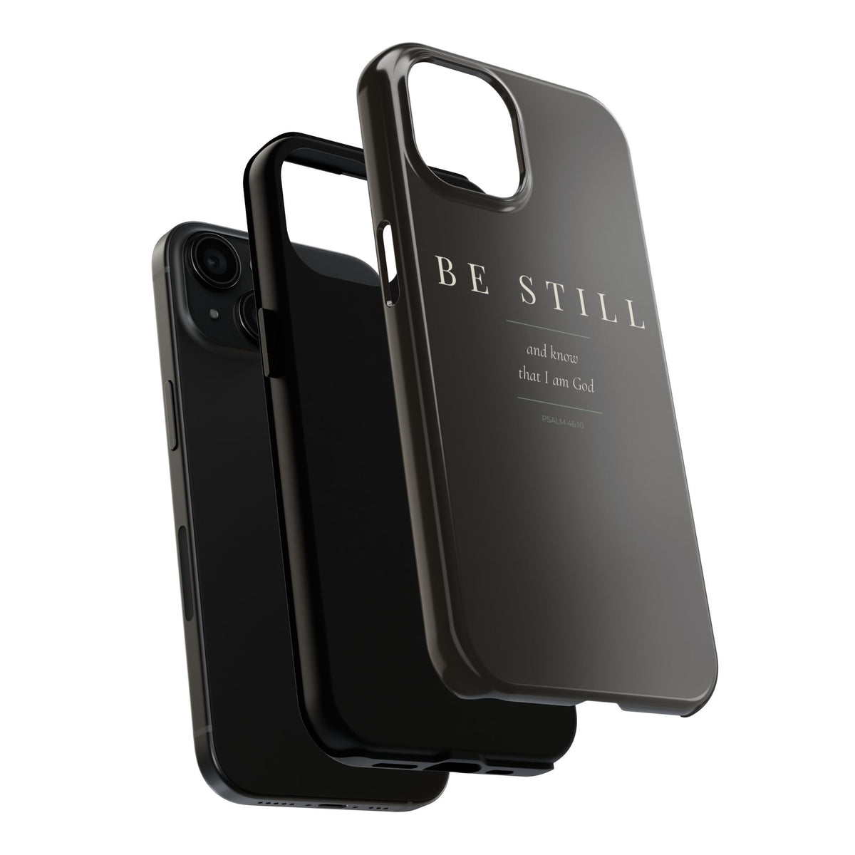 Be Still Phone Case | Psalm 46:10
