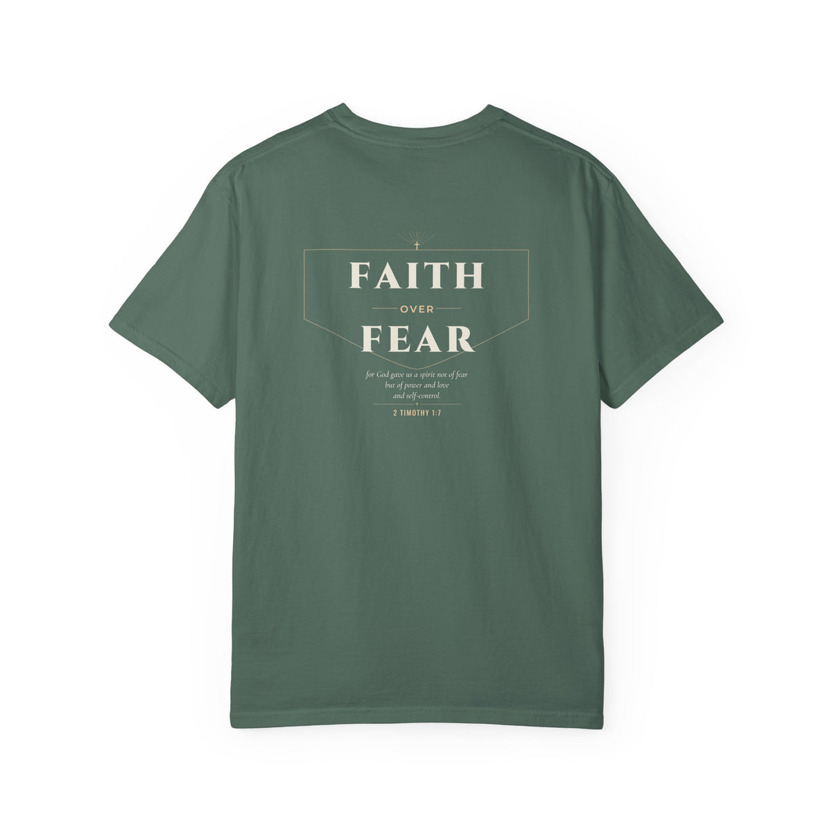 Faith Over Fear Tee | 2 Timothy 1:7