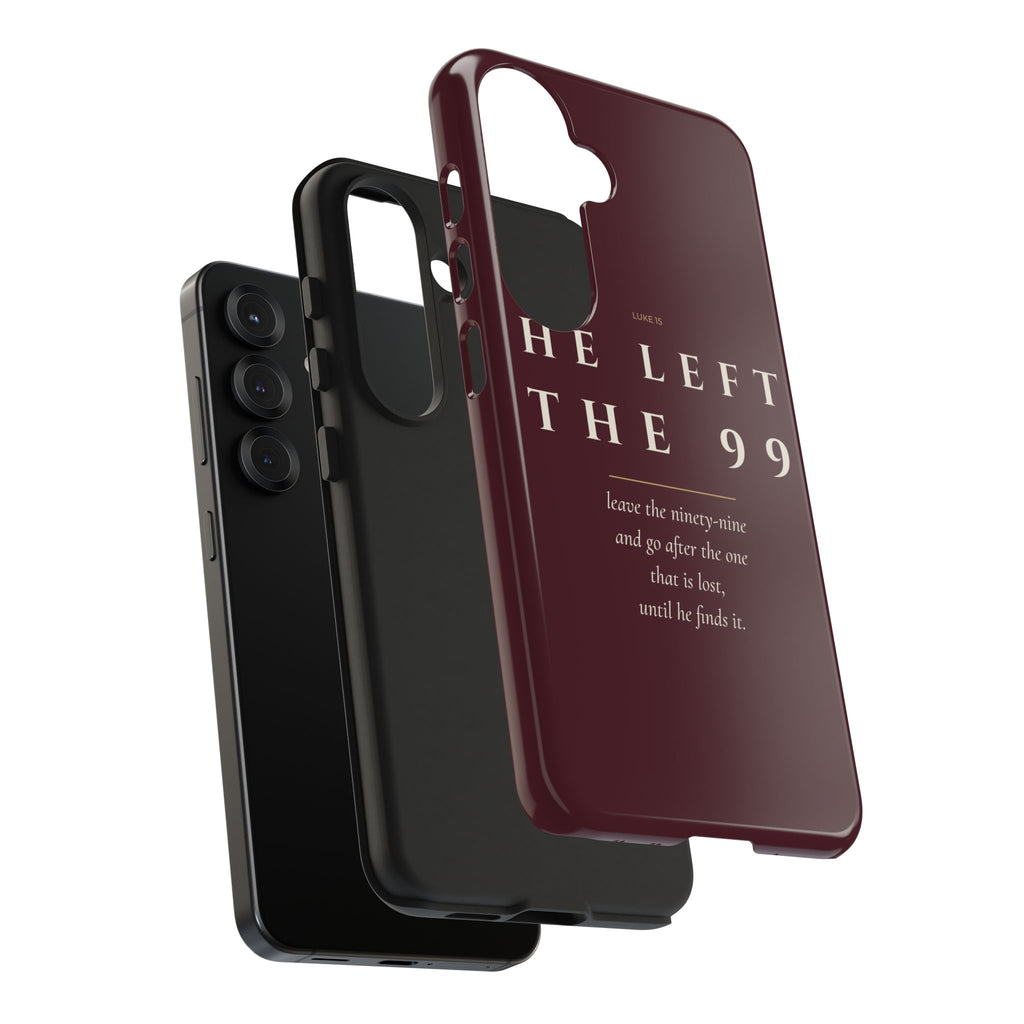 He Left the 99 Phone Case | Luke 15 — Burgundy