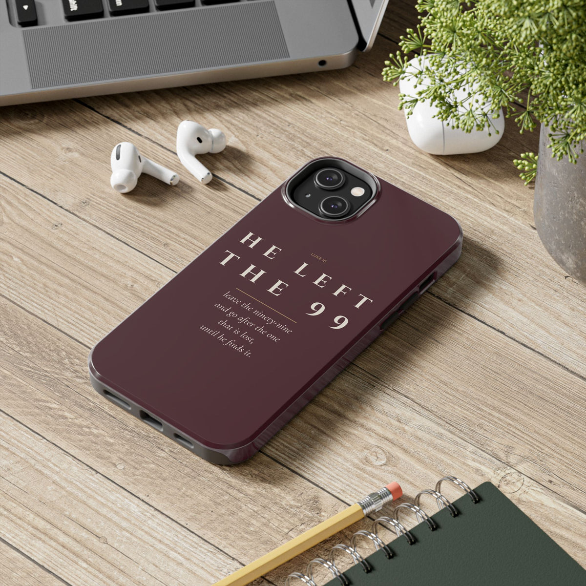 He Left the 99 Phone Case | Luke 15 — Burgundy